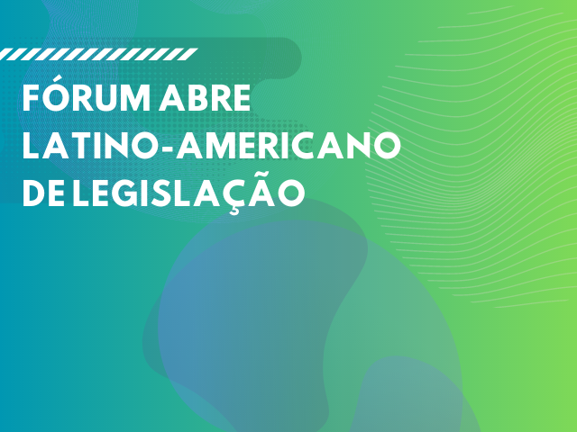 Fórum ABRE Latino-Americano de Legislação