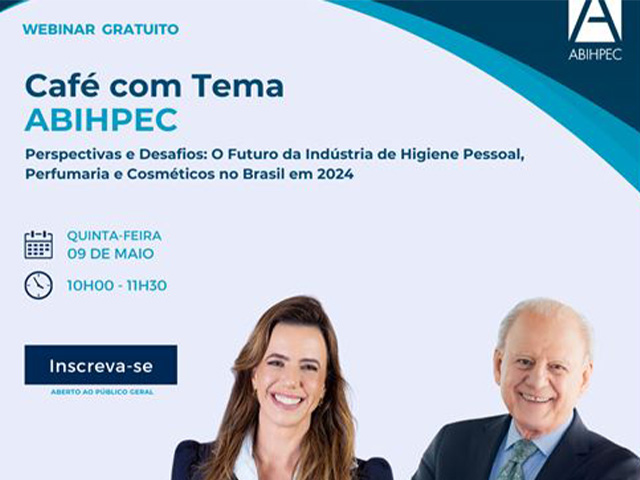 ABIHPEC promove webinar para discutir perspectivas e desafios do setor de HPPC em 2024