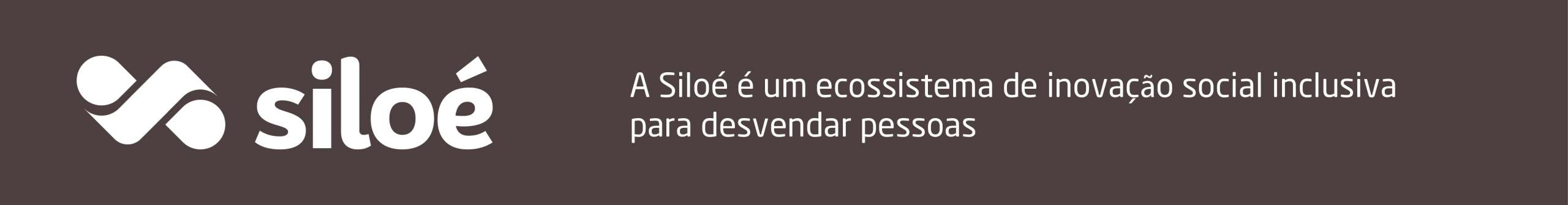 Banner Siloé: Somos um ecossistema de inovação social inlcusiva para desvendar pessoas