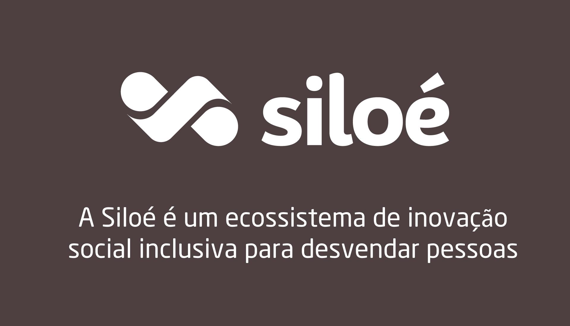 Banner Siloé: Somos um ecossistema de inovação social inlcusiva para desvendar pessoas